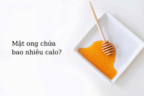 mật ong chứa bao nhiêu calo